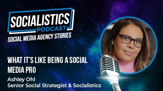 What It’s Like Being A Remote Social Media Pro At Socialistics With Ashley Ohl
